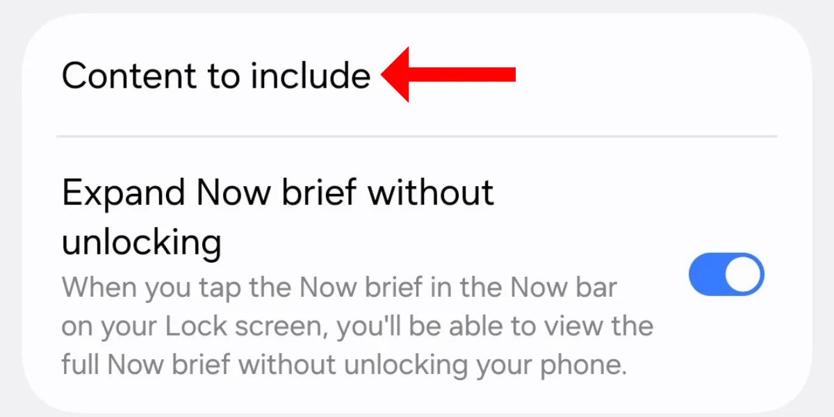 Màn hình cài đặt Now Brief trên Galaxy S25, hiển thị tùy chọn "Nội dung cần bao gồm" để cá nhân hóa thông báo.
